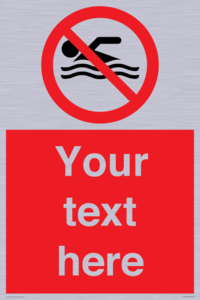 Custom No swimming prohibition Sign